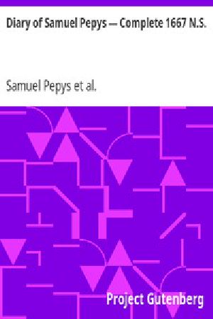 [Gutenberg 4184] • Diary of Samuel Pepys — Complete 1667 N.S.